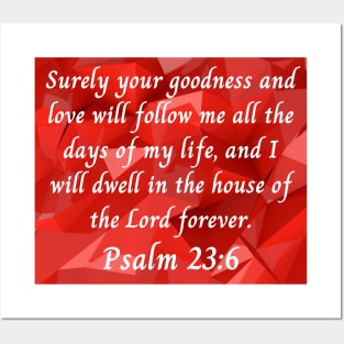 Bible Verse Psalm 23:6 Posters and Art